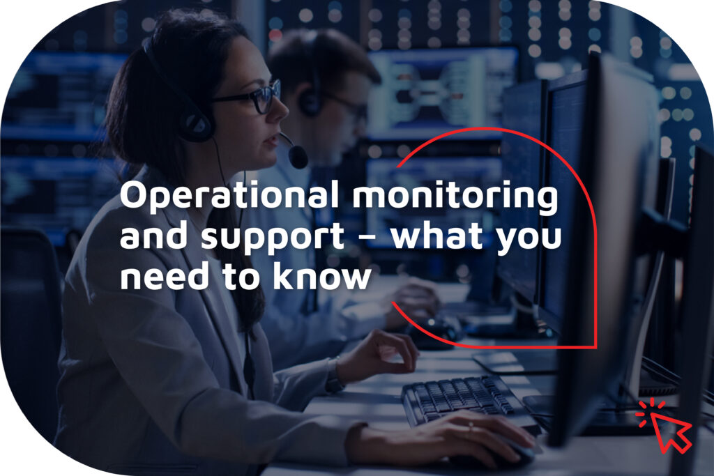 Operational Monitoring and Support services